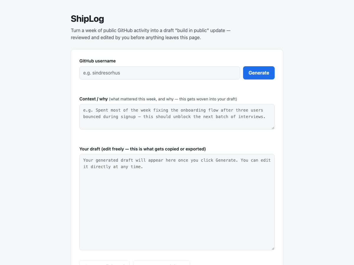 ShipLog before generating — username field, context field, empty draft area